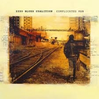#5 - Izzo Blues Coalition - Complicated Man Izzo Blues Coalition - Complicated Man