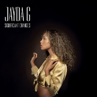 #1 - Jayda G - Significant Changes Jayda G - Significant Changes