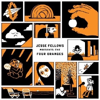 #1 - Jesse Fellows - The Four Oranges Jesse Fellows - The Four Oranges