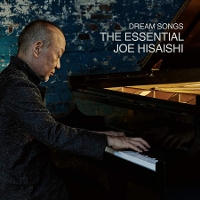 #3 - Joe Hisaishi - Dream Songs: The Essential Joe Hisaishi Joe Hisaishi - Dream Songs: The Essential Joe Hisaishi