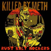 #1 - Various - Killed By Meth: Rust Belt Rockers Various - Killed By Meth: Rust Belt Rockers