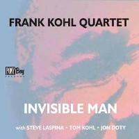 #5 - Frank Kohl Quartet - Invisible Man Frank Kohl Quartet - Invisible Man