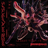 #4 - Korea Town Acid - Metamorphosis Korea Town Acid - Metamorphosis