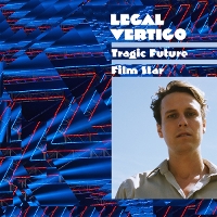 #18 - Legal Vertigo - Tragic Future Film Star Legal Vertigo - Tragic Future Film Star