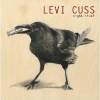 #4 - Levi Cuss - Night Thief Levi Cuss - Night Thief