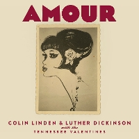 #2 - Colin Linden & Luther Dickinson - Amour Colin Linden & Luther Dickinson - Amour