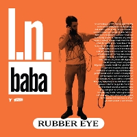 #2 - l.n. baba - Rubber Eye l.n. baba - Rubber Eye
