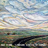 #2 - Mike Plume Band - Lonesome Stretch Of Highway Mike Plume Band - Lonesome Stretch Of Highway