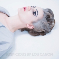 Lou Canon - Suspicious