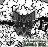 #2 - Ultra Magnus + DJ Slam - Magnus Opus Ultra Magnus + DJ Slam - Magnus Opus