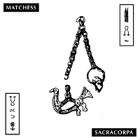 #10 - Matchess - Sacracorpa Matchess - Sacracorpa
