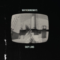 #1 - Mayhemingways - Skip Land Mayhemingways - Skip Land