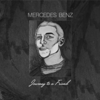 #7 - Mercedes Benz - Journey To a Friend Mercedes Benz - Journey To a Friend