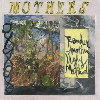 #3 - Mothers - Render Another Ugly Method Mothers - Render Another Ugly Method