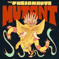 #3 - The Fusionauts - Mutant The Fusionauts - Mutant