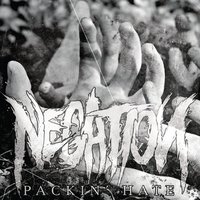 #6 - Negation - Packin' Hate Negation - Packin' Hate