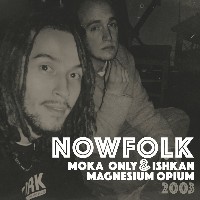 #6 - Nowfolk - Magnesium Opium Nowfolk - Magnesium Opium