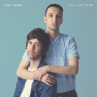 #6 - Fine Times - Bad::Better Fine Times - Bad::Better