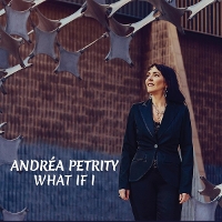 #5 - Andrea Petrity - What If I Andrea Petrity - What If I