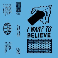 #5 - Project Pablo - I Want To Believe Project Pablo - I Want To Believe