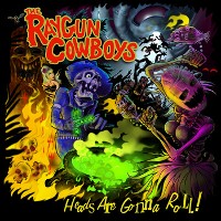 #6 - Raygun Cowboys - Heads Are Gonna Roll Raygun Cowboys - Heads Are Gonna Roll