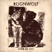 #3 - Reignwolf - Hear Me Out Reignwolf - Hear Me Out