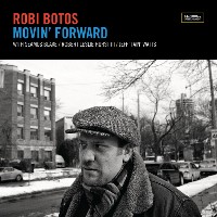 #4 - Robi Botos - Movin' Forward Robi Botos - Movin' Forward