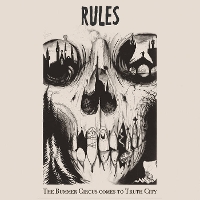 #4 - RULES - The Bummer Circus Comes To Truth City RULES - The Bummer Circus Comes To Truth City