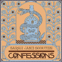 #2 - Sarah Jane Scouten - Confessions Sarah Jane Scouten - Confessions