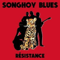 #5 - Songhoy Blues - Resistance Songhoy Blues - Resistance