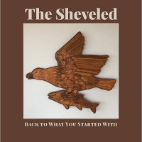 #6 - The Sheveled - Back To What You Started With The Sheveled - Back To What You Started With