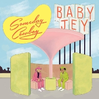 #6 - Baby Jey - Someday Cowboy Baby Jey - Someday Cowboy