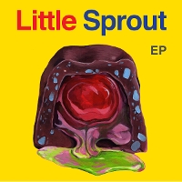 #8 - Little Sprout - Little Sprout Little Sprout - Little Sprout