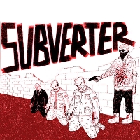 #5 - Subverter - Subverter Subverter - Subverter