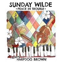 #1 - Sunday Wilde - Peace in Trouble Sunday Wilde - Peace in Trouble
