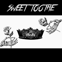 #9 - Sweet Toothe - Sweet Toothe EP Sweet Toothe - Sweet Toothe EP