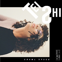 #7 - Tei Shi - Crawl Space Tei Shi - Crawl Space