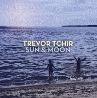 Trevor Tchir - Sun & Moon