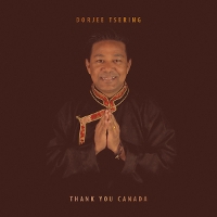 #3 - Dorjee Tsering - Thank You Canada Dorjee Tsering - Thank You Canada