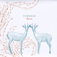 #1 - Turkwaz - Nazar Turkwaz - Nazar