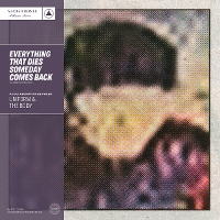 #3 - Uniform & The Body - Everything That Dies Someday Comes Back Uniform & The Body - Everything That Dies Someday Comes Back