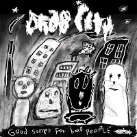 #2 - Drab City - Good Songs For Bad People Drab City - Good Songs For Bad People
