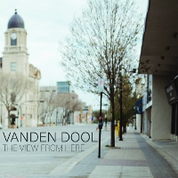 #19 - Vanden Dool - The View From Here Vanden Dool - The View From Here