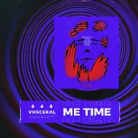 #3 - Vhsceral - Me Time Vhsceral - Me Time