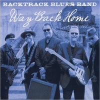 #3 - Backtrack Blues Band - Way Back Home Backtrack Blues Band - Way Back Home