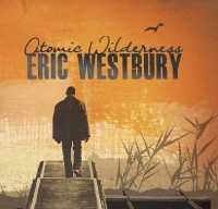 #4 - Eric Westbury - Atomic Wilderness Eric Westbury - Atomic Wilderness